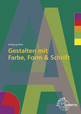 Gestalten mit Farbe, Form und Schrift, m. DVD-ROM