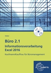Büro 2.1 Informationsverarbeitung Excel 2016, m. CD-ROM