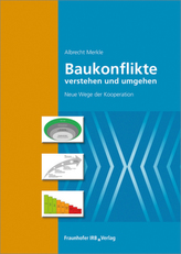 Baukonflikte verstehen und umgehen.