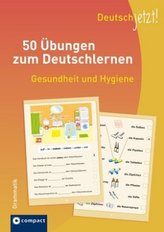 Deutsch jetzt! (Grammatik) - Gesundheit und Hygiene