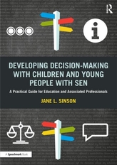  Developing Decision-making with Children and Young People with SEN