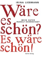 Wäre es schön? Es wäre schön!