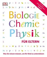 Biologie, Chemie, Physik für Eltern