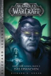 World of Warcraft: Krieg der Ahnen - Das Erwachen (Blizzard Legends)