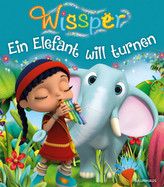 Wissper - Ein Elefant will turnen