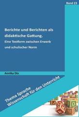Berichte und Berichten als didaktische Gattung