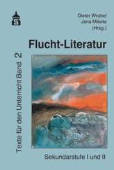 Flucht-Literatur. Bd.2
