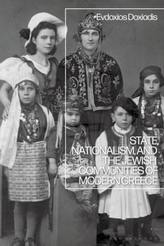  State, Nationalism, and the Jewish Communities of Modern Greece
