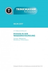 Risiken in der Wasserversorgung - Vorsorge, Management, Minimierung, Kommunikation
