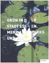 Grün in der Stadt Essen. Mehr als Parks und Gärten