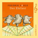 Der Elefant, 1 Audio-CD