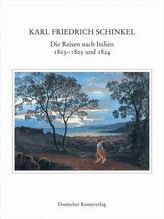 Die Reisen nach Italien 1803-1805 und 1824