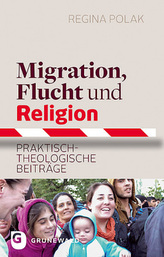 Migration, Flucht und Religion. Bd.1