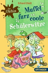 Die Olchis - Muffelfurzcoole Schülerwitze