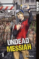 Undead Messiah. Bd.1