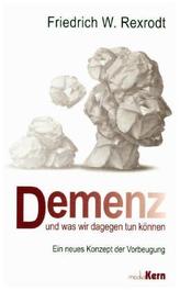 Demenz - und was wir dagegen tun können