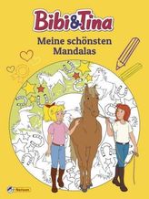 Bibi & Tina: Meine schönsten Mandalas