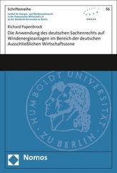 Die Anwendung des deutschen Sachenrechts auf Windenergieanlagen im Bereich der deutschen Ausschließlichen Wirtschaftszone