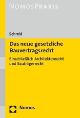Das neue gesetzliche Bauvertragsrecht