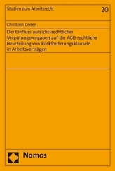 Der Einfluss aufsichtsrechtlicher Vergütungsvorgaben auf die AGB-rechtliche Beurteilung von Rückforderungsklauseln in Arbeitsver