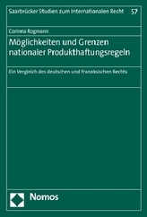Möglichkeiten und Grenzen nationaler Produkthaftungsregeln