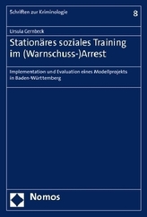 Stationäres soziales Training im (Warnschuss-)Arrest