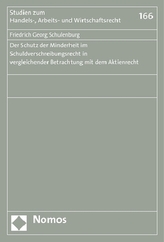 Der Schutz der Minderheit im Schuldverschreibungsrecht in vergleichender Betrachtung mit dem Aktienrecht