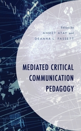  Mediated Critical Communication Pedagogy