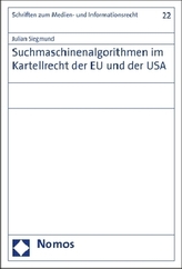 Suchmaschinenalgorithmen im Kartellrecht der EU und der USA