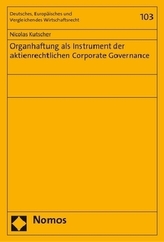 Organhaftung als Instrument der aktienrechtlichen Corporate Governance