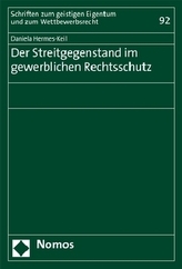 Der Streitgegenstand im gewerblichen Rechtsschutz