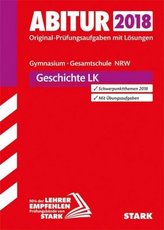 Abitur 2018 - Gymnasium / Gesamtschule Nordrhein-Westfalen - Geschichte LK