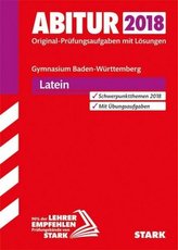 Abitur 2018 - Gymnasium Baden-Württemberg - Latein