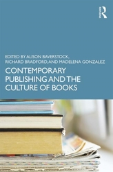  Contemporary Publishing and the Culture of Books