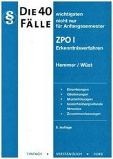 Die 40 wichtigsten Fälle, ZPO I, Erkenntnisverfahren