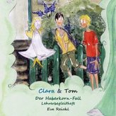 Clara & Tom - Der Haberkorn-Fall, Lehrerbegleitheft