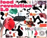 Food Revolution 5.0 / Gestaltung für die Gesellschaft von morgen