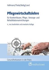 Pflegewirtschaftslehre für Krankenhäuser, Pflege-, Vorsorge- und Rehabilitationseinrichtungen