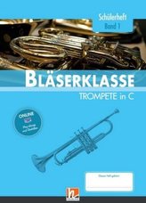 5. Klasse - Schülerheft - Trompete. Bd.1