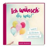 Ich wünsch dir was!