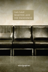 Warten auf die Pandemie