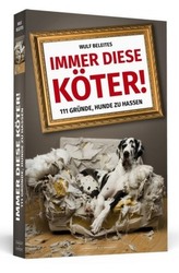 Immer diese Köter!