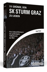 111 Gründe, den SK Sturm Graz zu lieben