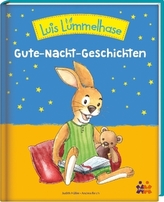 Luis Lümmelhase. Gute-Nacht-Geschichten