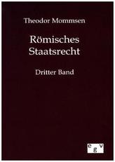 Römisches Staatsrecht. Bd.3