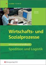 Spedition und Logistik, Wirtschafts- und Sozialprozesse, Informationshandbuch