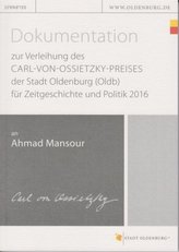 Dokumentation zur Verleihung des Carl-von-Ossietzky-Preises der Stadt Oldenburg (Oldb) für Zeitgeschichte und Politik 2016 an Ah