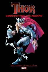 Thor Anthologie: Geschichten aus Asgard