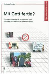 Mit Gott fertig?