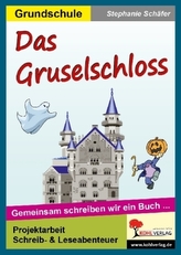 Das Gruselschloss - Die Klasse als Autor, m. CD-ROM